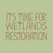 World wetlands day 2023 theme. Nature lettering vector design. Motivational quote to save swamp. Save the planet concept.