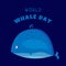 World Whale Day. Blue whale. Third Sunday in February. Important day