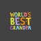 Worlds Best Grandpa letters fun kids style print poster. Vector illustration