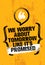 We Worry About Tomorrow Like It`s Promised. Inspiration Creative Motivation Quote. Vector Typography Banner