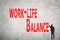 Write words on wall, Work-Life Balance