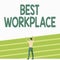 Writing displaying text Best Workplace. Business idea helps employees to grow individually Promotes meritocracy Athletic