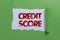 Writing displaying text Credit Score. Internet Concept numerical expression that indicates a person s is