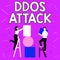 Writing displaying text Ddos Attack. Word Written on disturbed access to the normal server caused by malicious system