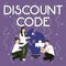 Writing displaying text Discount Code. Business approach Series of letters or numbers that allow you to get a discount