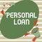Writing displaying text Personal Loan. Business overview taking money bank helps you meet your current financial needs