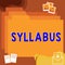 Writing displaying text Syllabus. Business showcase a summary outline of a discourse, treatise or of examination