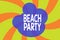 Writing note showing Beach Party. Business photo showcasing large group of showing are organizing an event at the beach