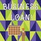 Writing note showing Business Loan. Business photo showcasing Loans provided to small businesses for various purposes