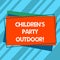 Writing note showing Children S Is Party Outdoor. Business photo showcasing Kids festivity held outside the house Pile