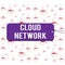 Writing note showing Cloud Network. Business photo showcasing Access of networking resources from centralized provider Label tag