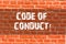 Writing note showing Code Of Conduct. Business photo showcasing Follow principles and standards for business integrity