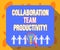 Writing note showing Collaboration Team Productivity. Business photo showcasing Set team goals for reaching common