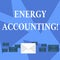 Writing note showing Energy Accounting. Business photo showcasing measure and report the energy consumption of