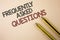 Writing note showing Frequently Asked Questions. Business photo showcasing most common inquiries Informations Help Guide written