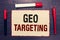 Writing note showing Geo Targeting. Business photo showcasing Digital Ads Views IP Address Adwords Campaigns Location Open noteboo