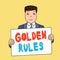 Writing note showing Golden Rules. Business photo showcasing basic principle that should always follow to ensure success