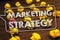 Writing note showing Marketing Strategy. Business photo showcasing Plan Formula Creativity Research Organization Timbered ground