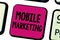 Writing note showing Mobile Marketing. Business photo showcasing technique focused reaching audience on their smart device