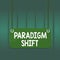 Writing note showing Paradigm Shift. Business photo showcasing fundamental change in approach or underlying assumptions Board