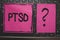 Writing note showing Ptsd. Business photo showcasing Post Traumatic Stress Disorder Mental Illness Trauma Fear Depression Black la