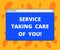 Writing note showing Service Taking Care Of You. Business photo showcasing Offering assistance Experts advice ideas