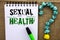 Writing note showing Sexual Health. Business photo showcasing STD prevention Use Protection Healthy Habits Sex Care written on No