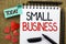 Writing note showing Small Business. Business photo showcasing Little Shop Starting Industry Entrepreneur Studio Store written on