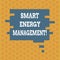 Writing note showing Smart Energy Management. Business photo showcasing Lessen consumer dependence on conventional energy Speech