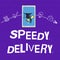 Writing note showing Speedy Delivery. Business photo showcasing provide products in fast way or same day shippin