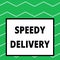 Writing note showing Speedy Delivery. Business photo showcasing provide products in fast way or same day shipping