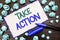 Writing note showing Take Action. Business photo showcasing Strategy Future Actions Procedure Activity Goal Objective written on