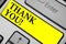 Writing note showing Thank You. Business photo showcasing replaying on something good or greetings with pleased way Keyboard yello