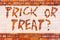 Writing note showing Trick Or Treat. Business photo showcasing Halloween tradition consisting in asking for sweets Brick