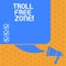 Writing note showing Troll Free Zone. Business photo showcasing Social network where tolerance and good behavior is a