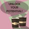 Writing note showing Unlock Your Potential. Business photo showcasing Unleash the abilities that may lead to future success Two To