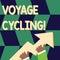 Writing note showing Voyage Cycling. Business photo showcasing Use of bicycles for transport recreation and exercise