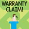 Writing note showing Warranty Claim. Business photo showcasing Right of a customer for replacement or repair or