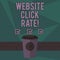 Writing note showing Website Click Rate. Business photo showcasing ratio users who click specific link to number total users 3D