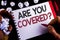 Writing note showing Are You Covered Question. Business photo showcasing Health insurance coverage disaster recovery written by M