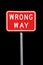 Wrong Way Traffic Sign - Isolated on Black