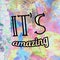 It's amazing words lettering on watercolor background. Lifestyle concept