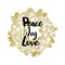 Xmas golden wreath and Peace Love Joy