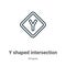 Y shaped intersection outline vector icon. Thin line black y shaped intersection icon, flat vector simple element illustration