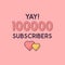 Yay 100000 Subscribers celebration, Greeting card for 100k social Subscribers