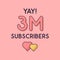 Yay 3m Subscribers celebration, Greeting card for 3000000 social Subscribers