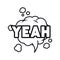 Yeah comic words in speech bubble isolated icon