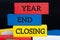 Year end closing text on white notepad. Year end closing concept. Closing concept.