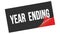 YEAR  ENDING text on black red sticker stamp
