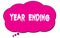 YEAR  ENDING text written on a pink thought bubble